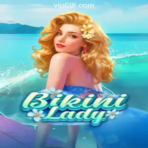 Explore the Exciting World of BikiniLady on 69L.com Official Slots Brasil
